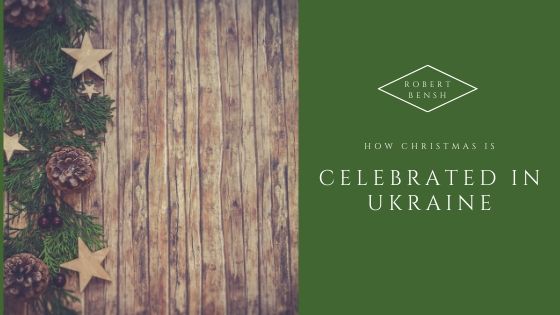 How Christmas is Celebrated in Ukraine